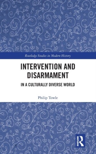 Intervention And Disarmament Av Philip (Cambridge University Uk) Towle