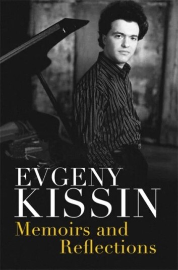 Memoirs And Reflections Av Evgeny Kissin Memoirs And Reflections Av Evgeny Kissin
