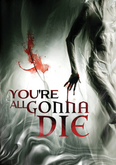 You're All Gonna Die DVD