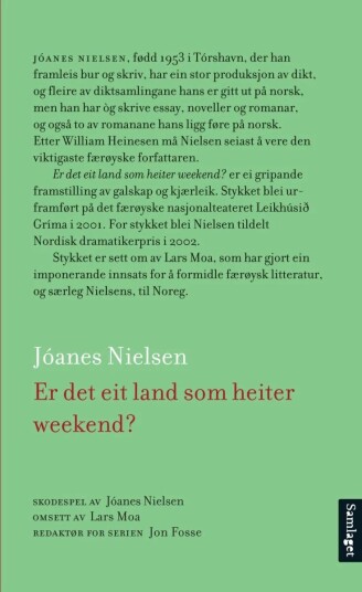 Er Det Eit Land Som Heiter Weekend? Av Jóanes Nielsen