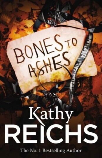 Bones To Ashes Av Kathy Reichs