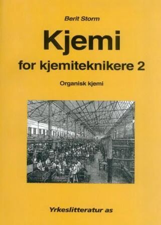 Kjemi For Kjemiteknikere 2 Av Berit Storm Kjemi For Kjemiteknikere 2 Av Berit Storm