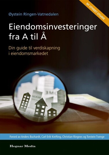 Eiendomsinvesteringer Fra A-Å Av Øystein Ringen-Vatnedalen