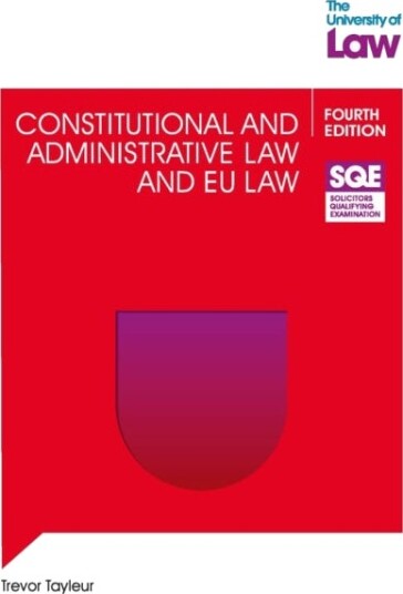 SQE Constitutional and Administrative Law and EU Law 4e