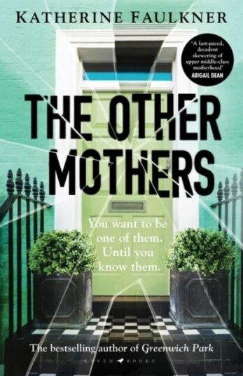 The Other Mothers Av Katherine Faulkner