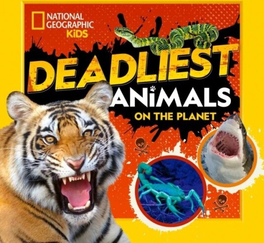 Deadliest Animals On The Planet Av National Geographic Kids Deadliest Animals On The Planet Av National Geographic Kids