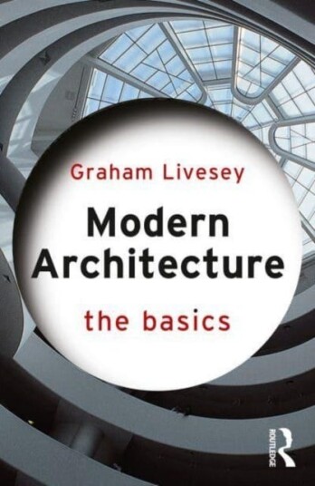 Modern Architecture The Basics Modern Architecture The Basics