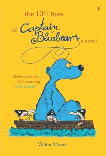 The 13.5 Lives Of Captain Bluebear Av Walter Moers