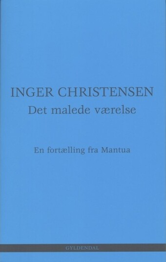 Det Malte Rommet | Inger Christensen | Språk: Dansk Det Malte Rommet | Inger Christensen | Språk: Dansk