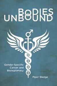 Bodies Unbound Av Piper Sledge Bodies Unbound Av Piper Sledge