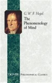 The Phenomenology Of Mind Av Georg Wilhelm Friedrich Hegel The Phenomenology Of Mind Av Georg Wilhelm Friedrich Hegel