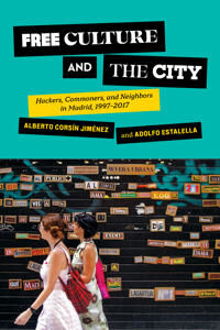 Free Culture And The City Av Alberto Corsin Jimenez, Adolfo Estalella