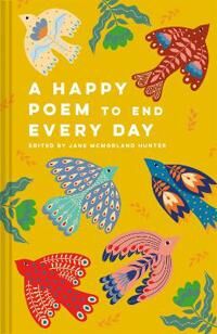 Hunter McMorland Hunter Jane A Happy Poem to End Every Day