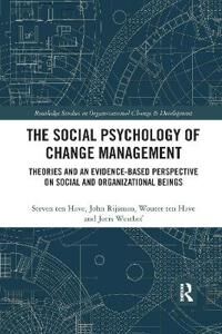 ten Have Steven The Social Psychology of Change Management
