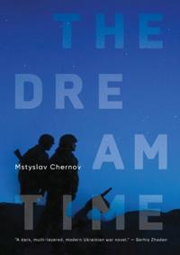 The Dreamtime Av Mstyslav Chernov The Dreamtime Av Mstyslav Chernov