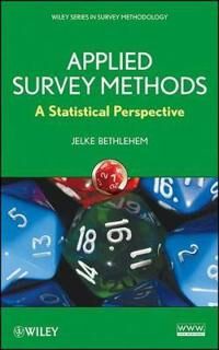 Bethlehem J Applied Survey Methods – A Statistical Perspective