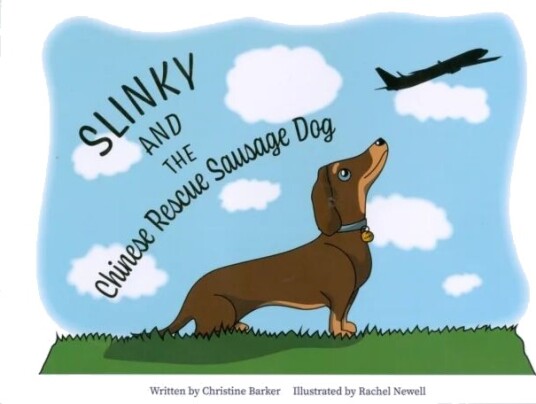 Slinky And The Chinese Rescue Sausage Dog Av Christine Barker