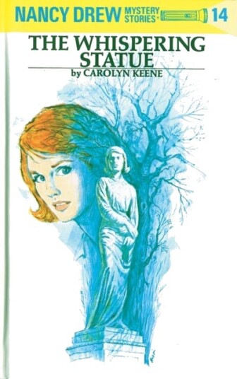Nancy Drew 14: the Whispering Statue Nancy Drew 14: the Whispering Statue