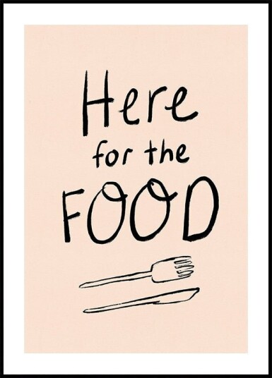 Here for the Food Typography Poster Plakat / 30x40cm