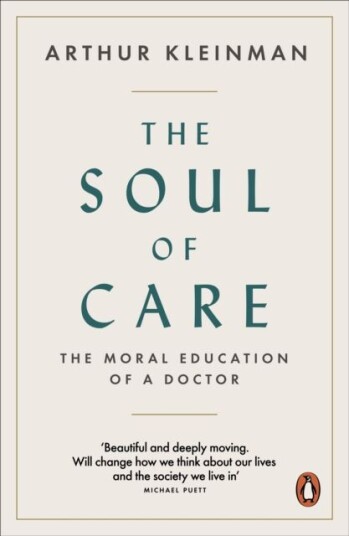 The Soul Of Care Av Arthur Kleinman