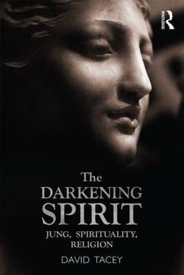 The Darkening Spirit Av David (La Trobe University Victoria Australia) Tacey