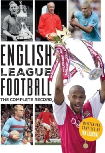 English League Football The Complete Record English League Football The Complete Record