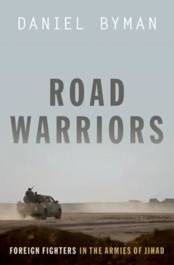 Road Warriors Av Daniel (Professor Of Security Studies Professor Of Security Studies Georgetown School Of Foreign Service) Byman