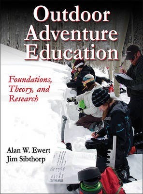 Outdoor Adventure Education Foundations, Theory, and Research
