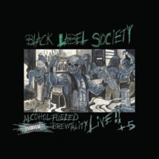 Black Label Society Alcohol Fueled Brewtality Live!! + 5 CD Black Label Society Alcohol Fueled Brewtality Live!! + 5 CD
