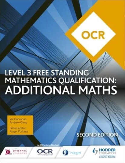 Ocr Level 3 Free Standing Mathematics Qualification: Additional Maths (2nd Edition) Av Val Hanrahan, Andrew Ginty