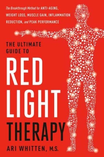 The Ultimate Guide to Red Light Therapy Revised Edition  The Breakthrough Method for AntiAging Weight Loss Muscle Gain Inflammation Reduction and Peak Performance