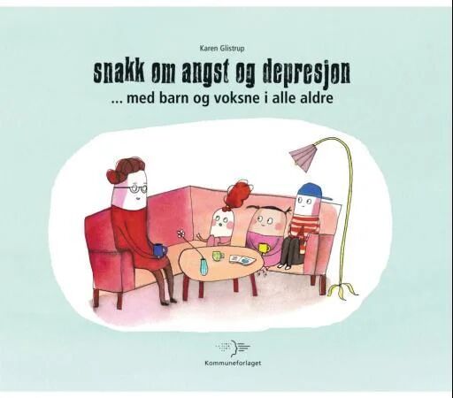 Snakk Om Angst Og Depresjon Av Karen Glistrup