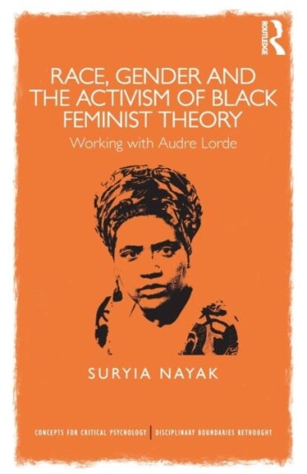 Race, Gender and the Activism of Black Feminist Theory  Working with Audre Lorde