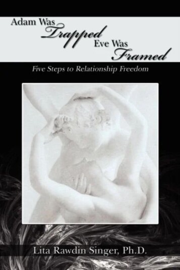 Adam Was Trapped Eve Was Framed Av Lita Rawdin Ph D Singer