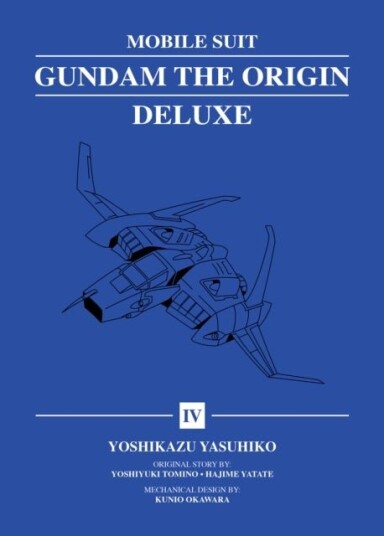 Mobile Suit Gundam: THE ORIGIN Deluxe 4 Mobile Suit Gundam: THE ORIGIN Deluxe 4