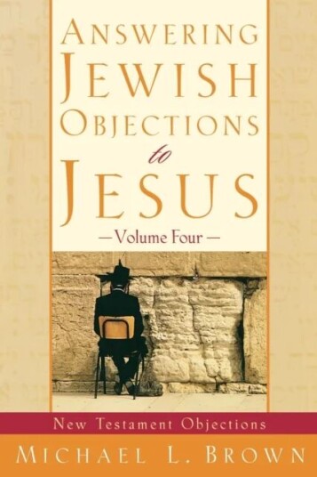 Answering Jewish Objections To Jesus - New Testament Objections Av Michael L. Brown