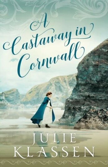 A Castaway In Cornwall Av Julie Klassen