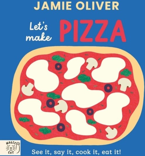 Jamie Oliver: Let's Make Pizza Jamie Oliver: Let's Make Pizza