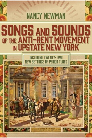 Songs and Sounds of the Anti Rent Movement in Upstate New York