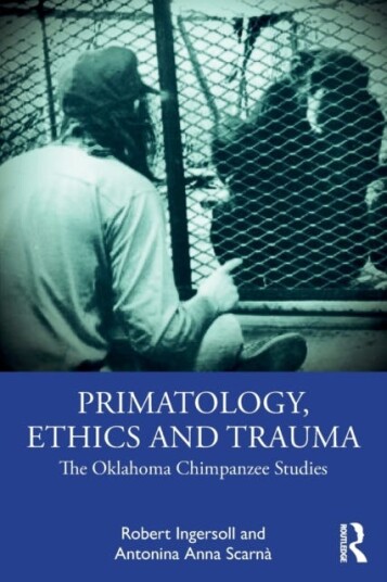 Primatology, Ethics And Trauma Av Robert Ingersoll, Antonina Anna Scarna