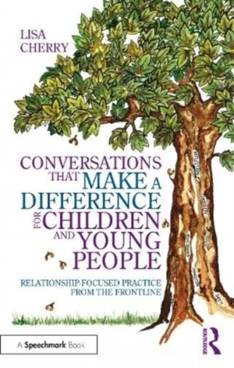 Conversations That Make A Difference For Children And Young People Av Lisa Cherry