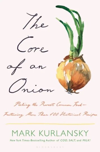 The Core Of An Onion Av Mark Kurlansky The Core Of An Onion Av Mark Kurlansky