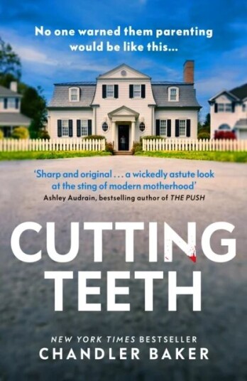 Cutting Teeth av Chandler Baker