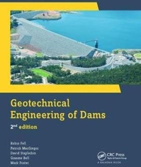 Geotechnical Engineering of Dams Geotechnical Engineering of Dams