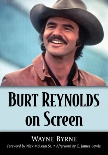 Burt Reynolds On Screen Av Wayne Byrne