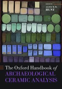 Hunt Alice M. W. The Oxford Handbook of Archaeological Ceramic Analysis