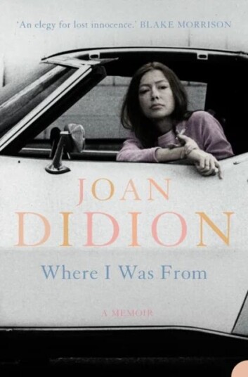 Where I Was From Av Joan Didion