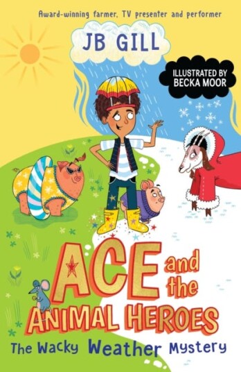 Ace and the Animal Heroes: The Wacky Weather Mystery Ace and the Animal Heroes: The Wacky Weather Mystery