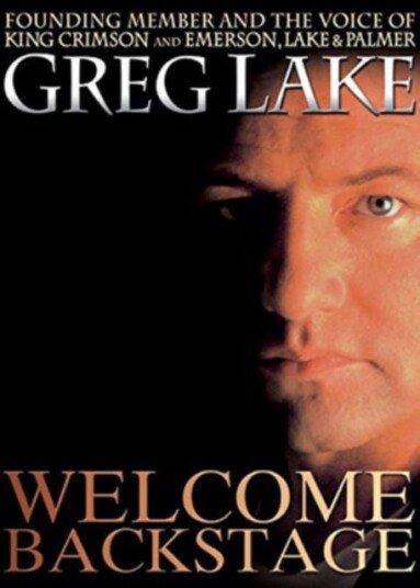 Greg Lake: Welcome Backstage DVD Greg Lake: Welcome Backstage DVD