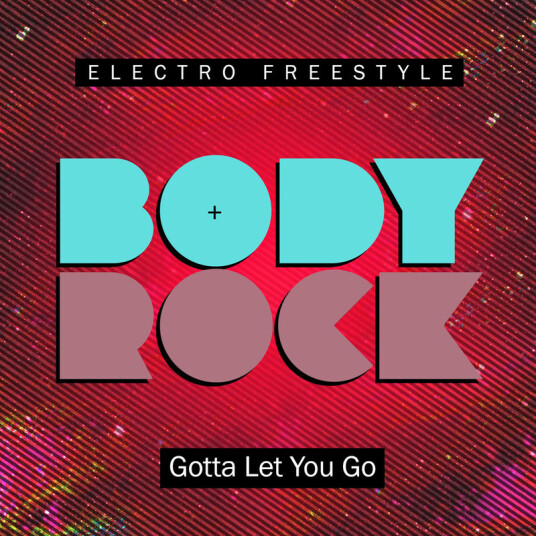Body Rock Gotta Let You Go CD